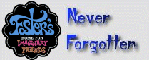 Never Forgotten: a Foster's Home Community